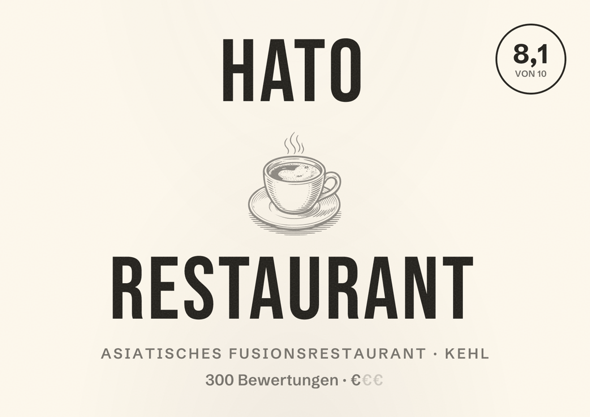 Illustriertes Poster von HATO Restaurant, Asiatisches Fusionsrestaurant in Kehl: Bewertung 8,1 von 10 aus 300 Bewertungen, Preisniveau €