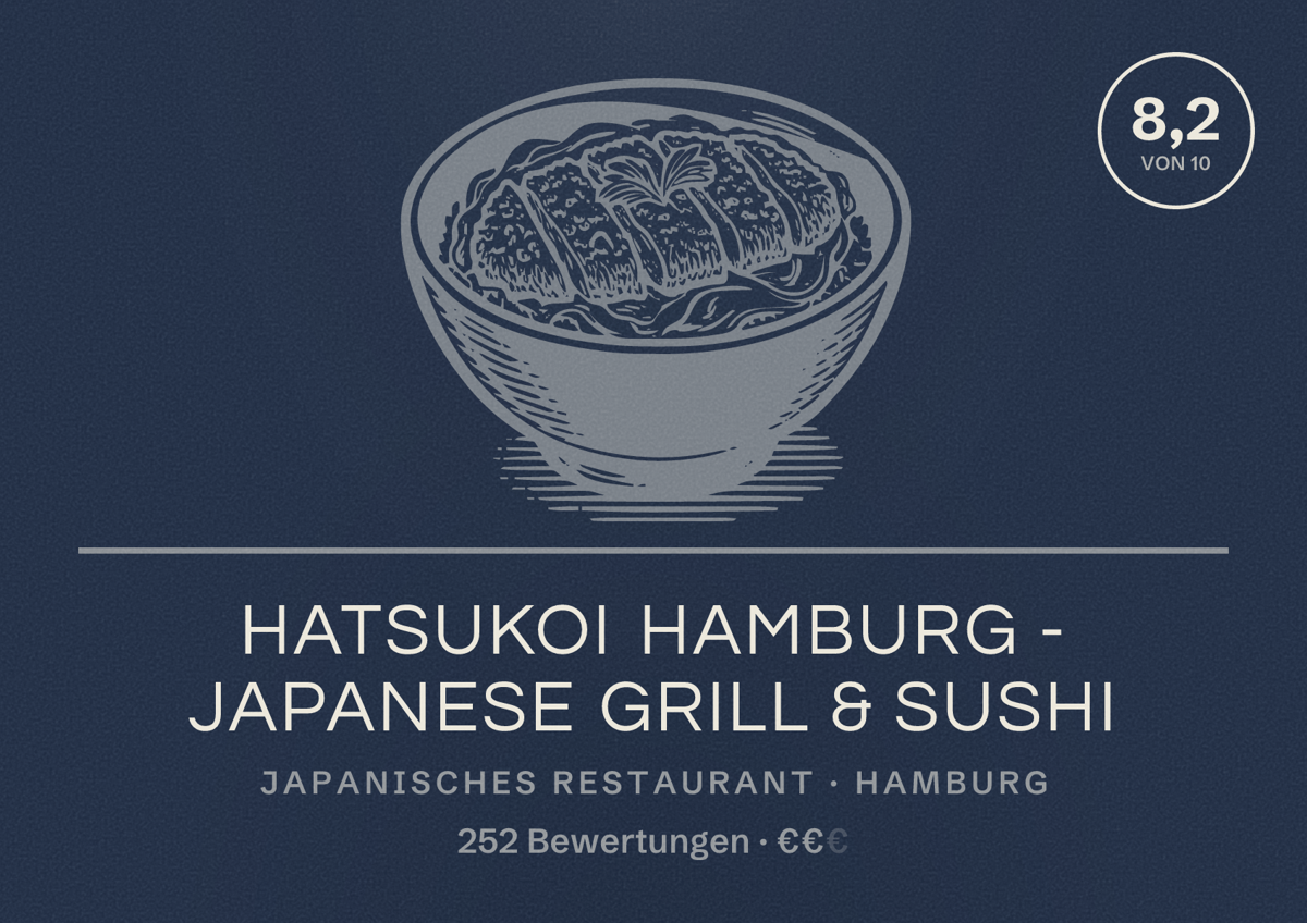 Illustriertes Poster von Hatsukoi Hamburg - japanese grill & sushi, Japanisches Restaurant in Hamburg: Bewertung 8,2 von 10 aus 252 Bewertungen, Preisniveau €€