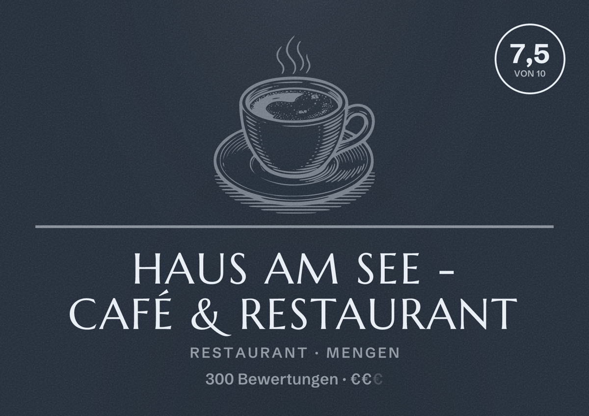 Illustriertes Poster von Haus am See - Café & Restaurant, Restaurant in Mengen: Bewertung 7,5 von 10 aus 300 Bewertungen, Preisniveau €€