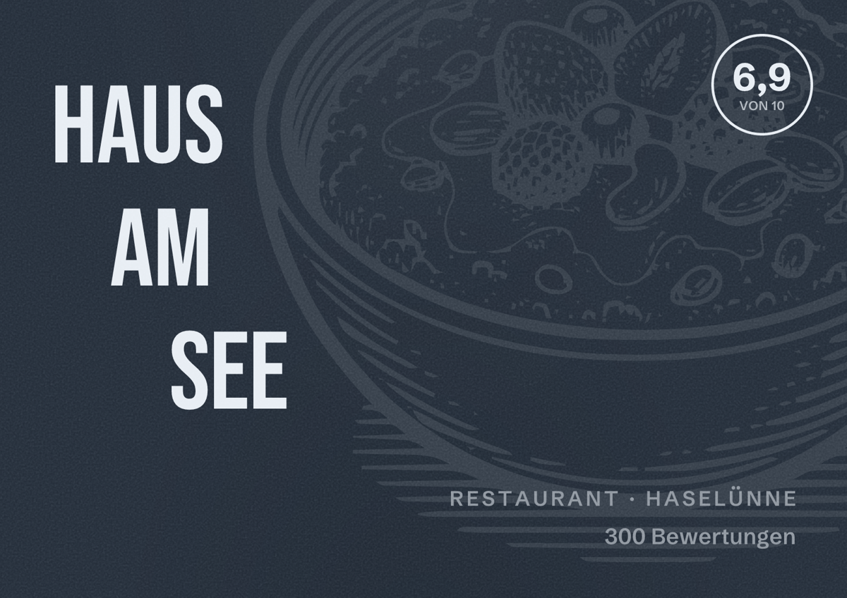 Illustriertes Poster von Haus am See, Restaurant in Haselünne: Bewertung 6,9 von 10 aus 300 Bewertungen