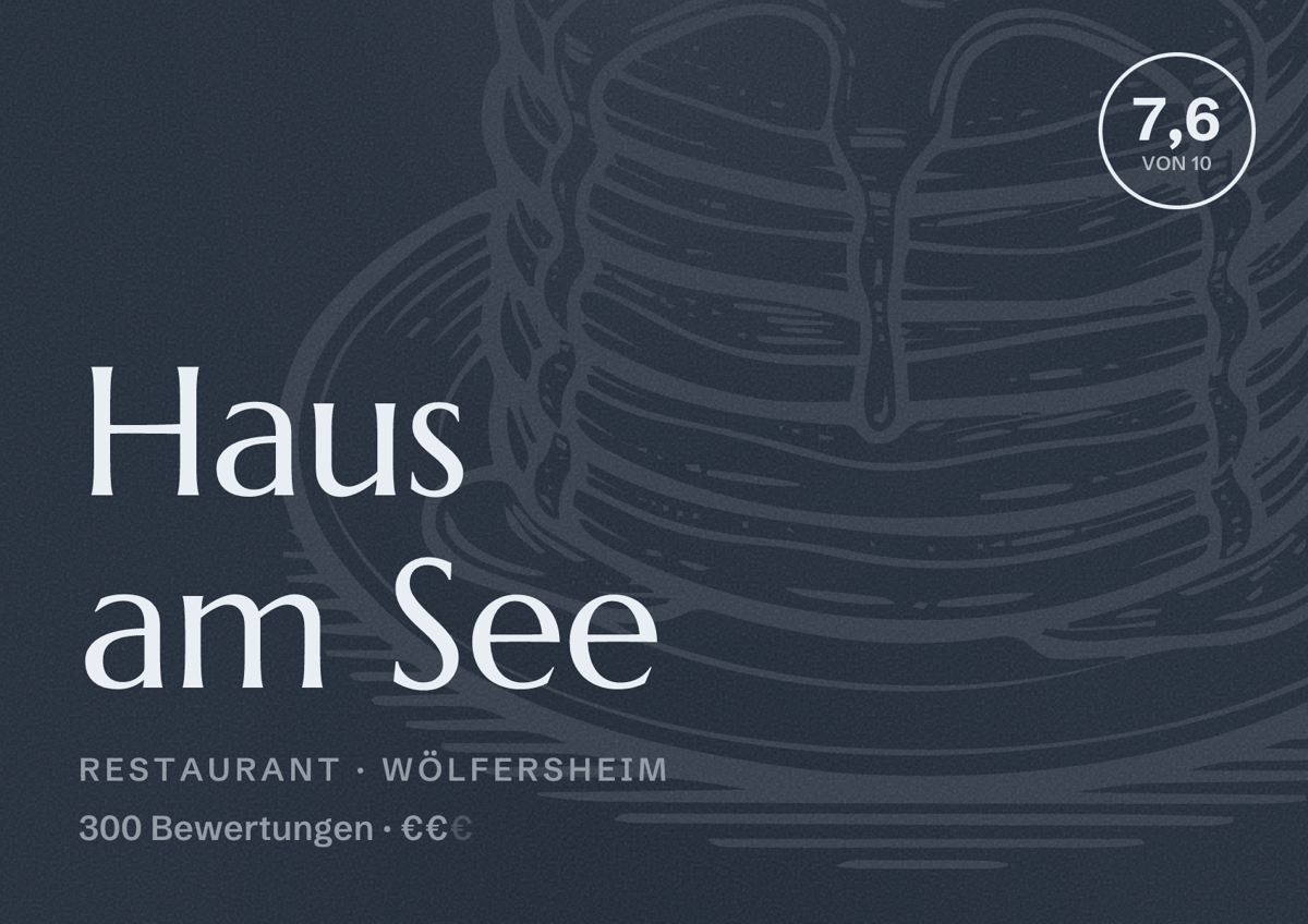 Illustriertes Poster von Haus am See, Restaurant in Wölfersheim: Bewertung 7,6 von 10 aus 300 Bewertungen, Preisniveau €€