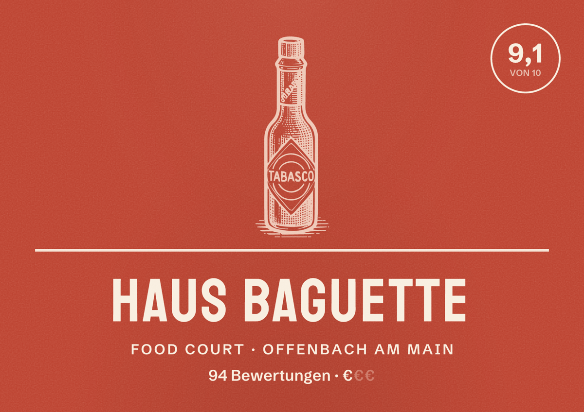 Illustriertes Poster von Haus Baguette, Food Court in Offenbach am Main: Bewertung 9,1 von 10 aus 94 Bewertungen, Preisniveau €