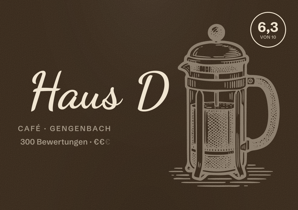 Illustriertes Poster von Haus D, Café in Gengenbach: Bewertung 6,3 von 10 aus 300 Bewertungen, Preisniveau €€