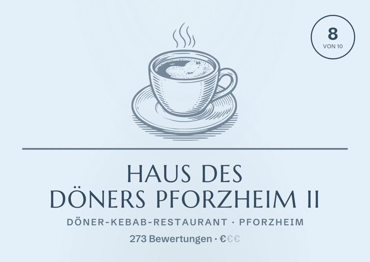 Illustriertes Poster von Haus des Döners Pforzheim II, Döner-Kebab-Restaurant in Pforzheim: Bewertung 8 von 10 aus 273 Bewertungen, Preisniveau €