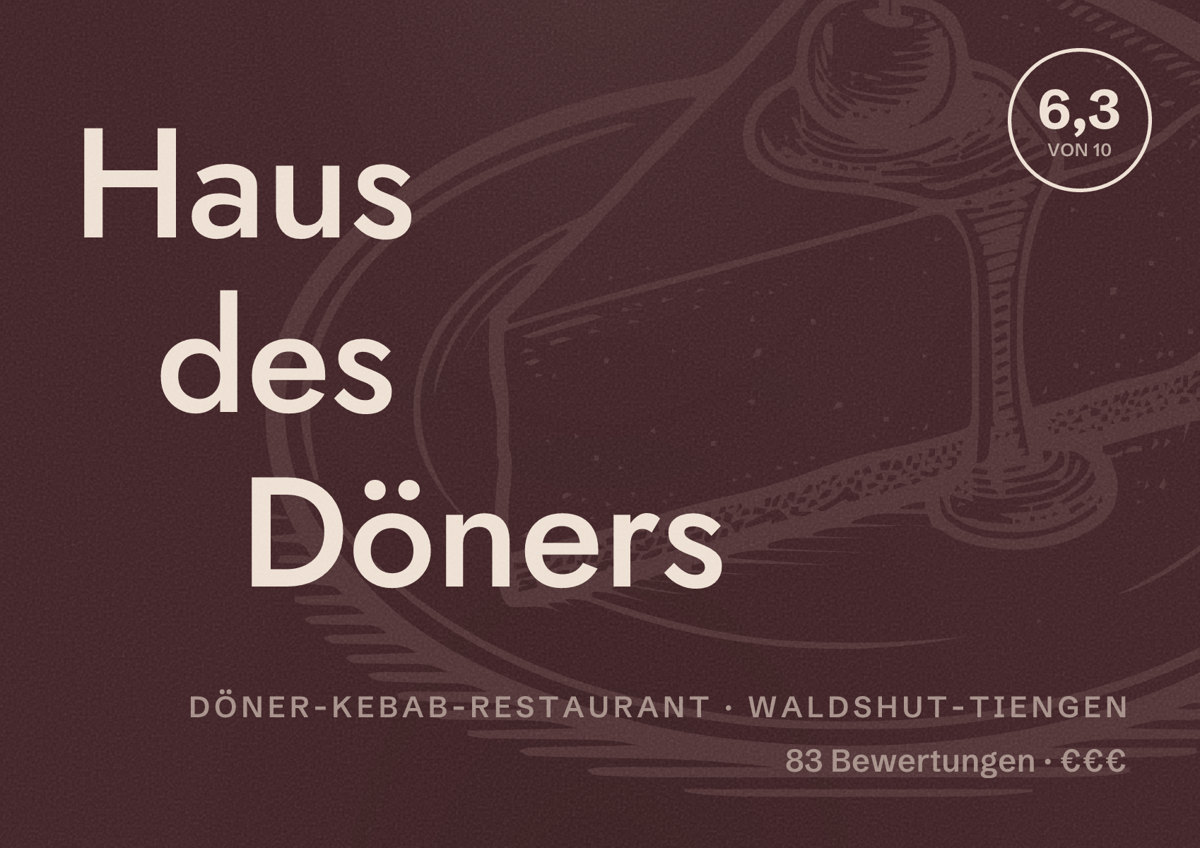 Illustriertes Poster von Haus des Döners, Döner-Kebab-Restaurant in Waldshut-Tiengen: Bewertung 6,3 von 10 aus 83 Bewertungen, Preisniveau €€€