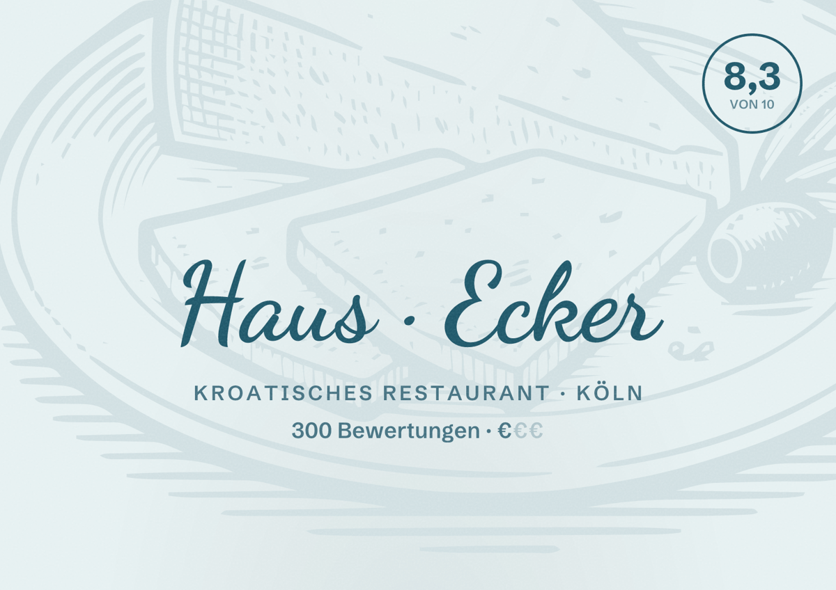 Illustriertes Poster von Haus Ecker, Kroatisches Restaurant in Köln: Bewertung 8,3 von 10 aus 300 Bewertungen, Preisniveau €