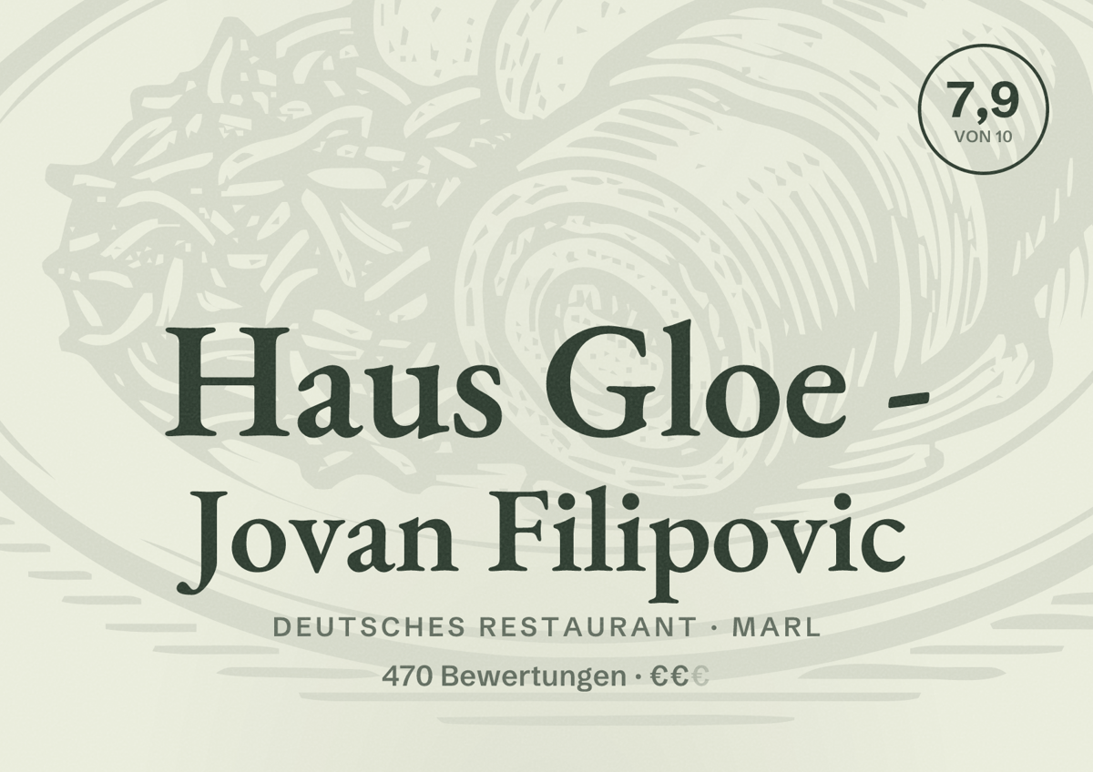 Illustriertes Poster von Haus Gloe - Jovan Filipovic, Deutsches Restaurant in Marl: Bewertung 7,9 von 10 aus 470 Bewertungen, Preisniveau €€
