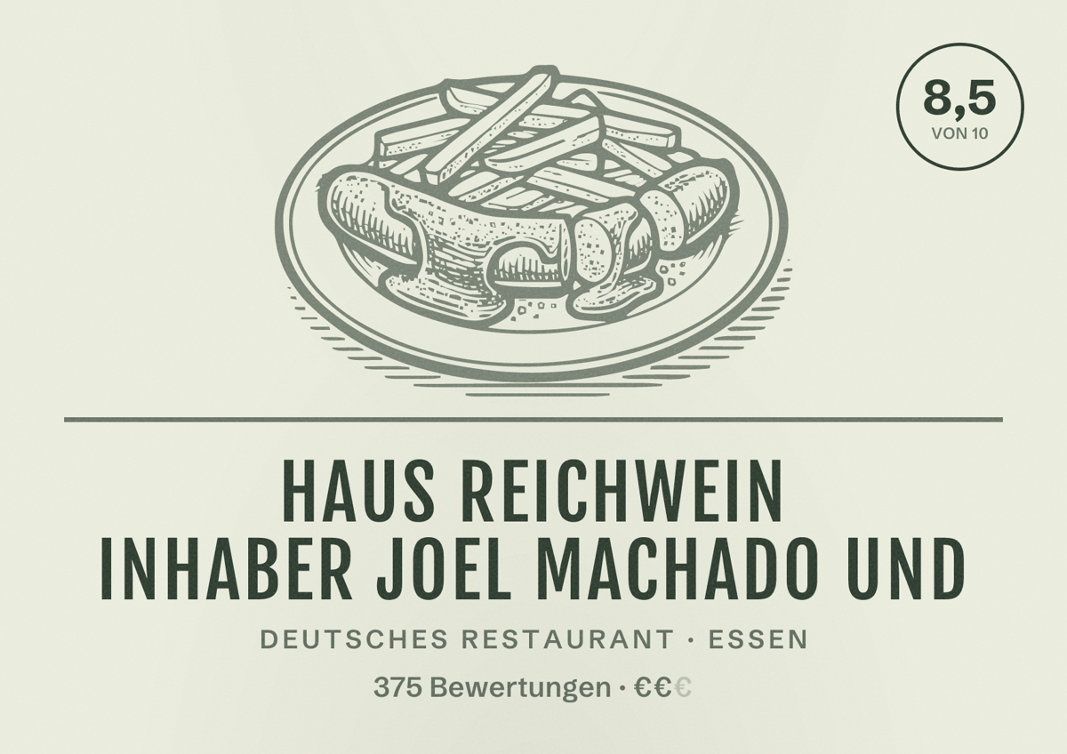 Illustriertes Poster von Haus Reichwein Inhaber Joel Machado und, Deutsches Restaurant in Essen: Bewertung 8,5 von 10 aus 375 Bewertungen, Preisniveau €€
