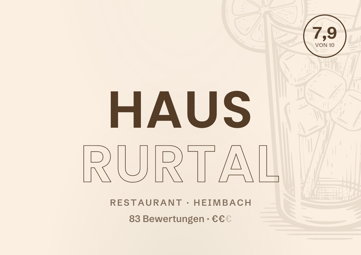 Illustriertes Poster von Haus Rurtal, Restaurant in Heimbach: Bewertung 7,9 von 10 aus 83 Bewertungen, Preisniveau €€