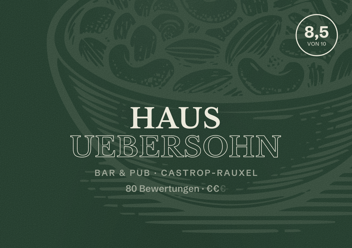 Illustriertes Poster von Haus Uebersohn, Bar & Pub in Castrop-Rauxel: Bewertung 8,5 von 10 aus 80 Bewertungen, Preisniveau €€