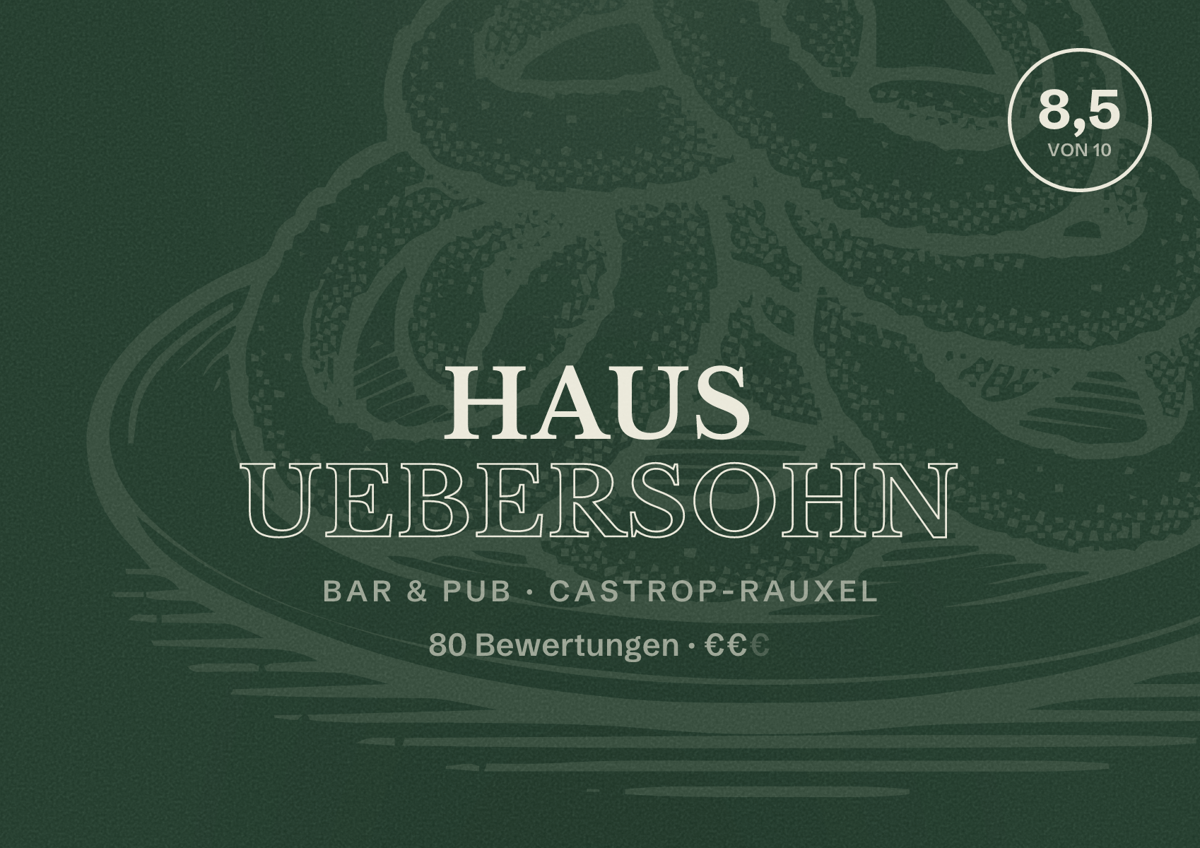 Illustriertes Poster von Haus Uebersohn, Bar & Pub in Castrop-Rauxel: Bewertung 8,5 von 10 aus 80 Bewertungen, Preisniveau €€