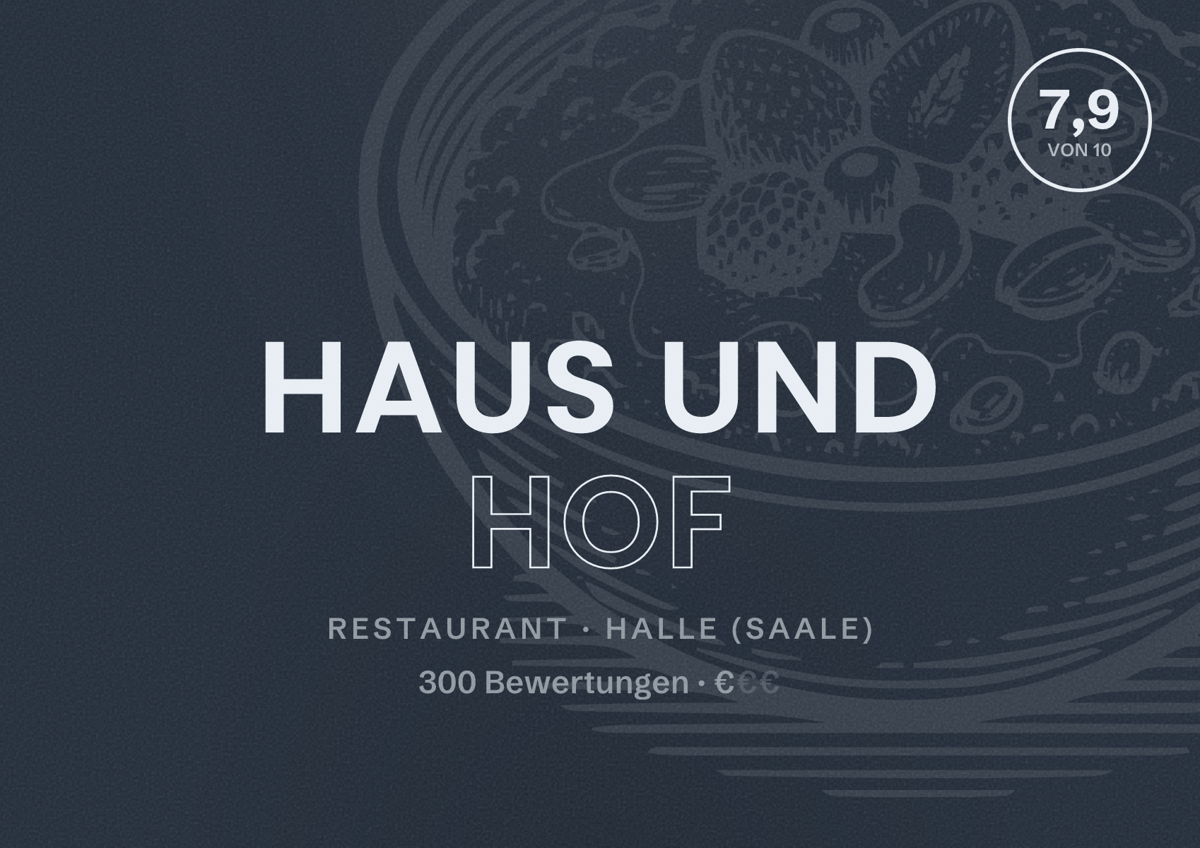 Illustriertes Poster von Haus und Hof, Restaurant in Halle (Saale): Bewertung 7,9 von 10 aus 300 Bewertungen, Preisniveau €