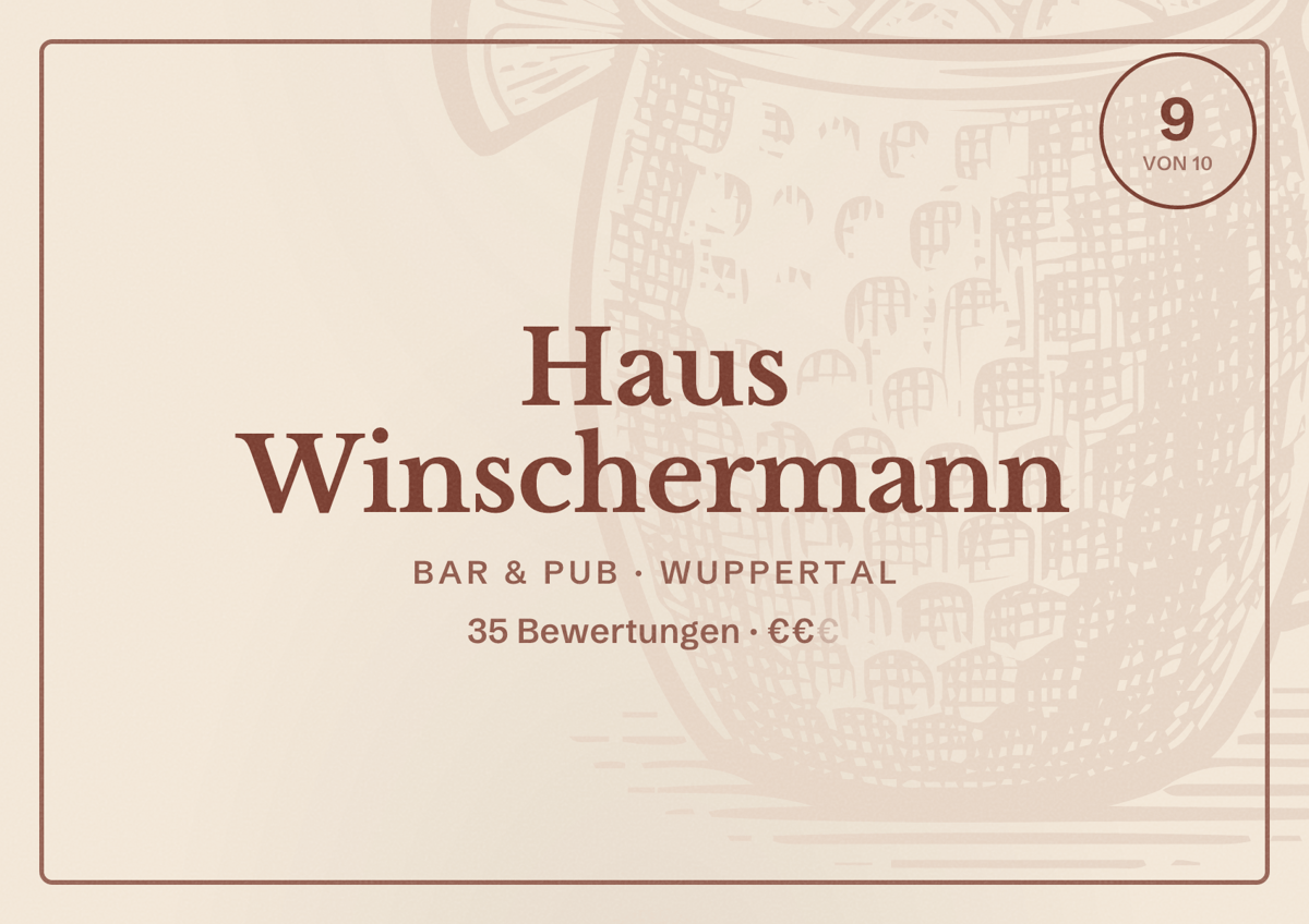 Illustriertes Poster von Haus Winschermann, Bar & Pub in Wuppertal: Bewertung 9 von 10 aus 35 Bewertungen, Preisniveau €€