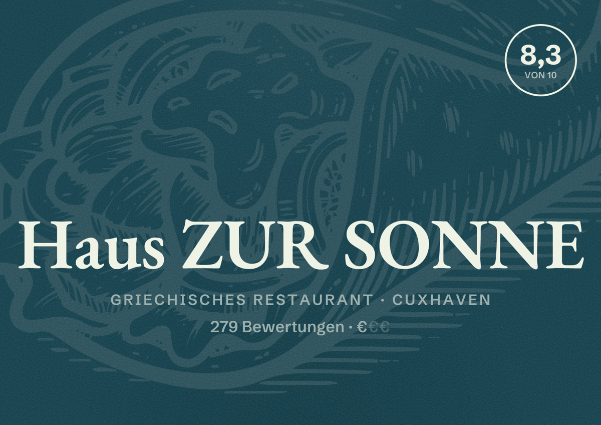 Illustriertes Poster von Haus ZUR SONNE, Griechisches Restaurant in Cuxhaven: Bewertung 8,3 von 10 aus 279 Bewertungen, Preisniveau €