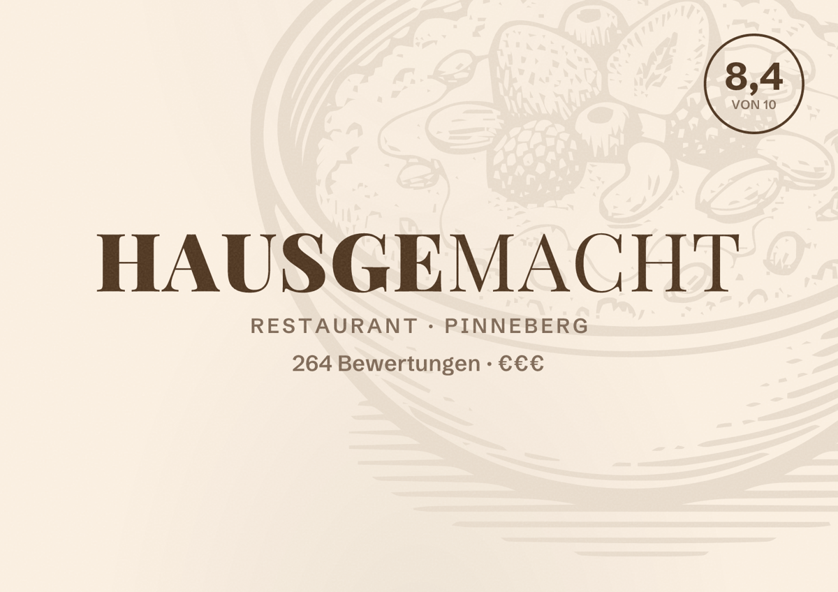 Illustriertes Poster von Hausgemacht, Restaurant in Pinneberg: Bewertung 8,4 von 10 aus 264 Bewertungen, Preisniveau €€€