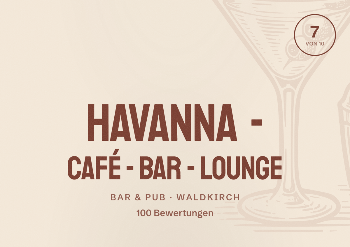 Illustriertes Poster von Havanna - Café - Bar - Lounge, Bar & Pub in Waldkirch: Bewertung 7 von 10 aus 100 Bewertungen
