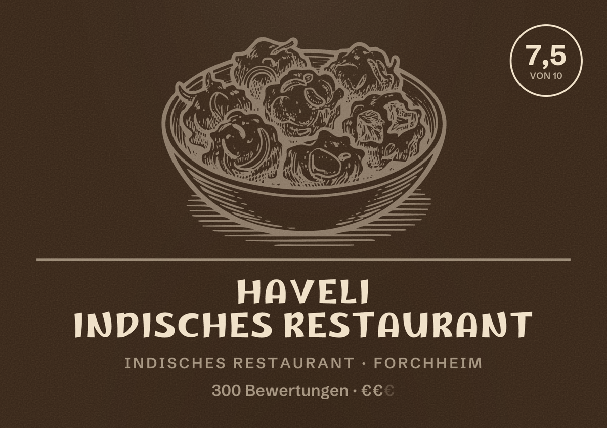 Illustriertes Poster von Haveli Indisches Restaurant, Indisches Restaurant in Forchheim: Bewertung 7,5 von 10 aus 300 Bewertungen, Preisniveau €€