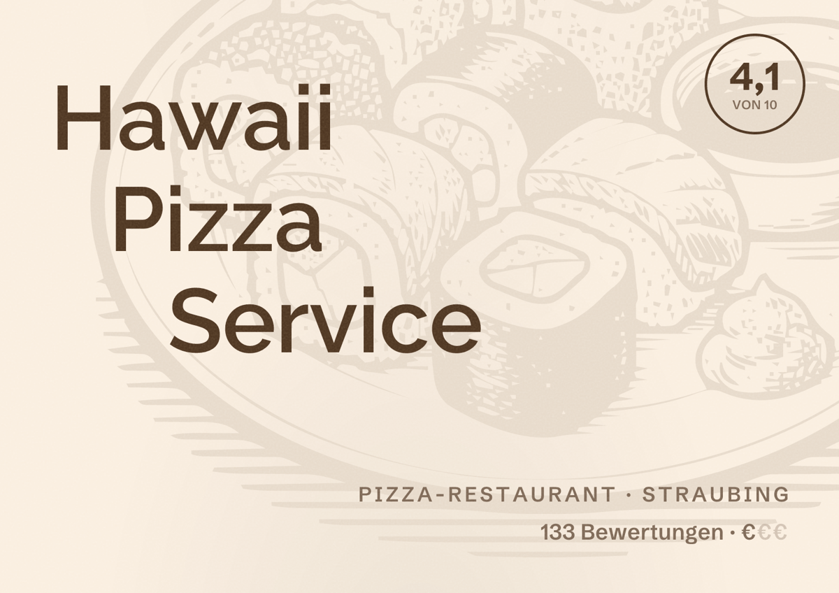 Illustriertes Poster von Hawaii Pizza Service, Pizza-Restaurant in Straubing: Bewertung 4,1 von 10 aus 133 Bewertungen, Preisniveau €