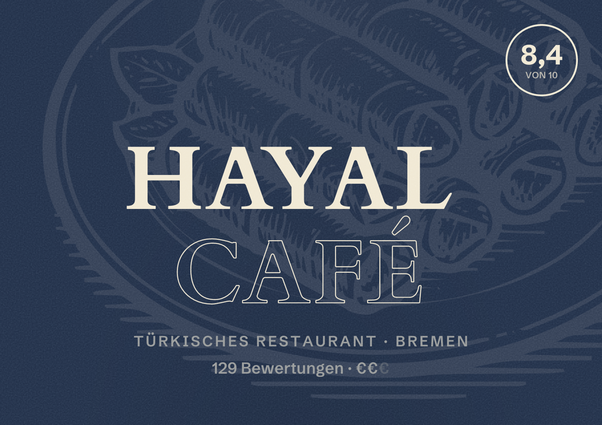Illustriertes Poster von Hayal Café, Türkisches Restaurant in Bremen: Bewertung 8,4 von 10 aus 129 Bewertungen, Preisniveau €€