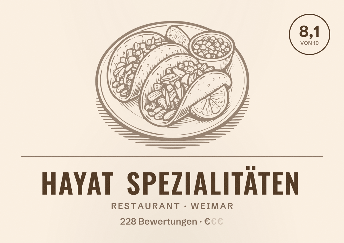 Illustriertes Poster von Hayat Spezialitäten, Restaurant in Weimar: Bewertung 8,1 von 10 aus 228 Bewertungen, Preisniveau €