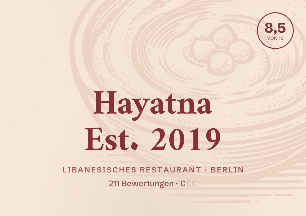 Illustriertes Poster von Hayatna Est. 2019, Libanesisches Restaurant in Berlin: Bewertung 8,5 von 10 aus 211 Bewertungen, Preisniveau €