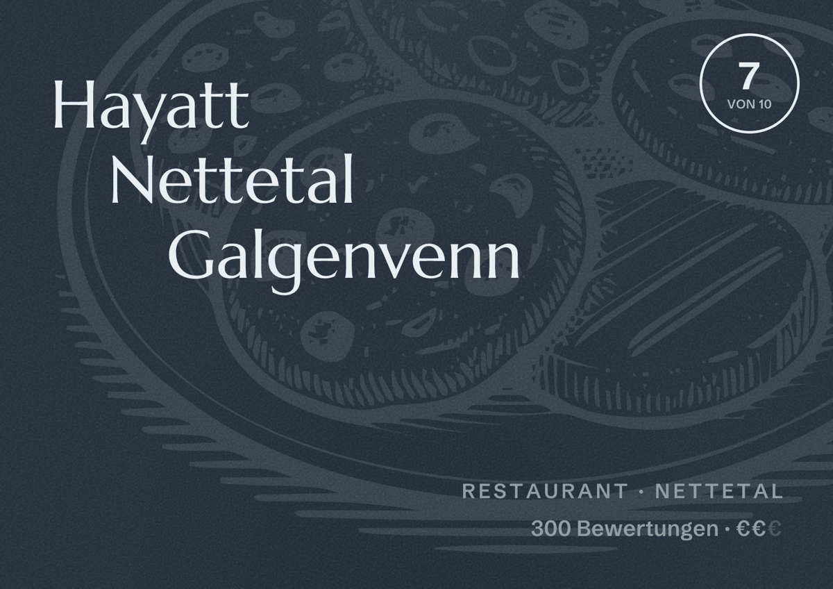 Illustriertes Poster von Hayatt Nettetal Galgenvenn, Restaurant in Nettetal: Bewertung 7 von 10 aus 300 Bewertungen, Preisniveau €€