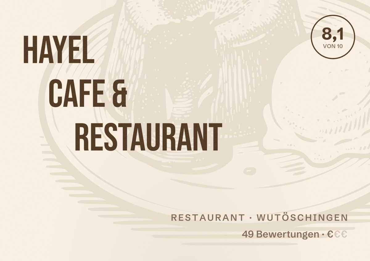 Illustriertes Poster von Hayel Cafe & Restaurant, Restaurant in Wutöschingen: Bewertung 8,1 von 10 aus 49 Bewertungen, Preisniveau €