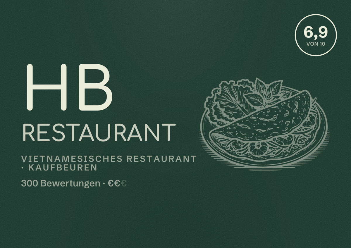 Illustriertes Poster von HB Restaurant, Vietnamesisches Restaurant in Kaufbeuren: Bewertung 6,9 von 10 aus 300 Bewertungen, Preisniveau €€
