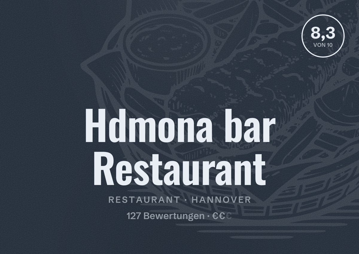Illustriertes Poster von Hdmona bar Restaurant, Restaurant in Hannover: Bewertung 8,3 von 10 aus 127 Bewertungen, Preisniveau €€