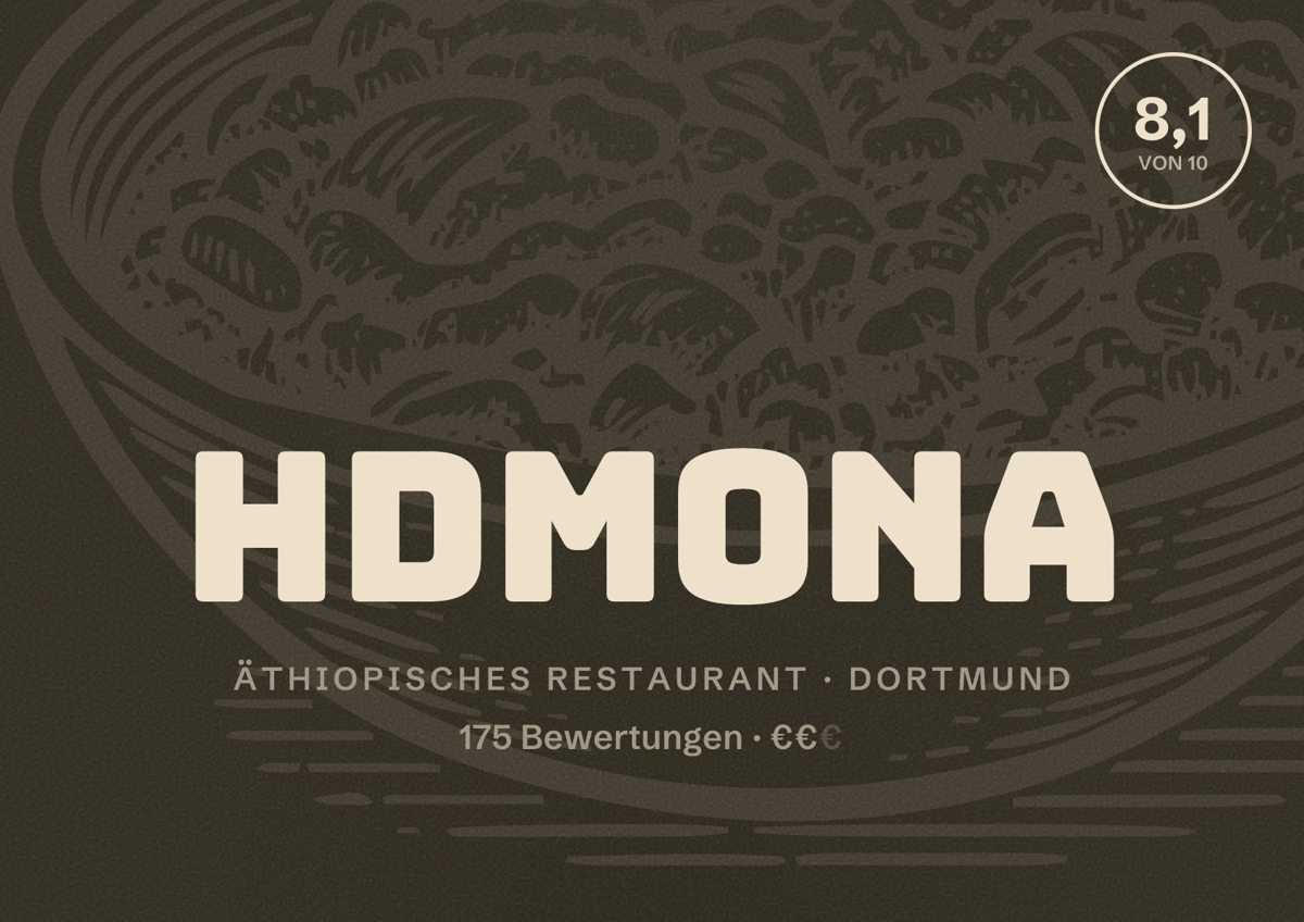 Illustriertes Poster von HDMONA, Äthiopisches Restaurant in Dortmund: Bewertung 8,1 von 10 aus 175 Bewertungen, Preisniveau €€