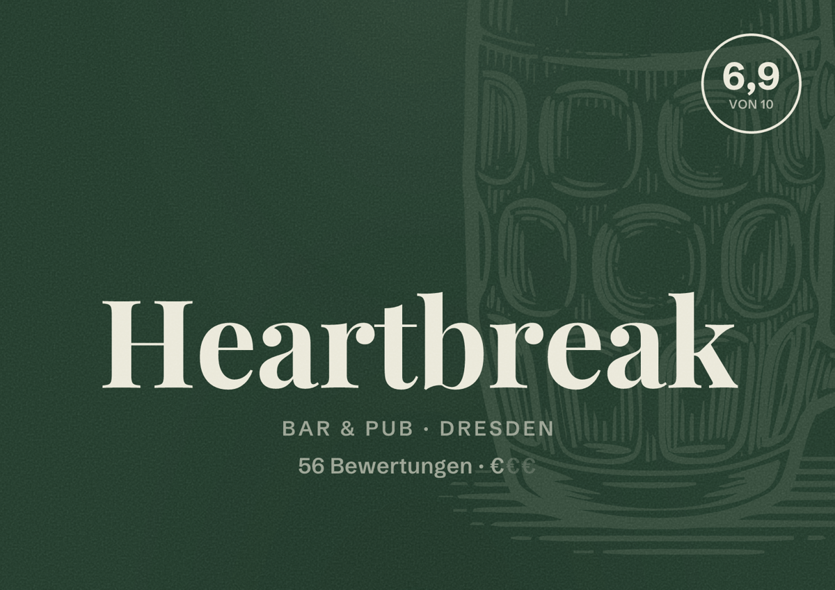 Illustriertes Poster von Heartbreak, Bar & Pub in Dresden: Bewertung 6,9 von 10 aus 56 Bewertungen, Preisniveau €