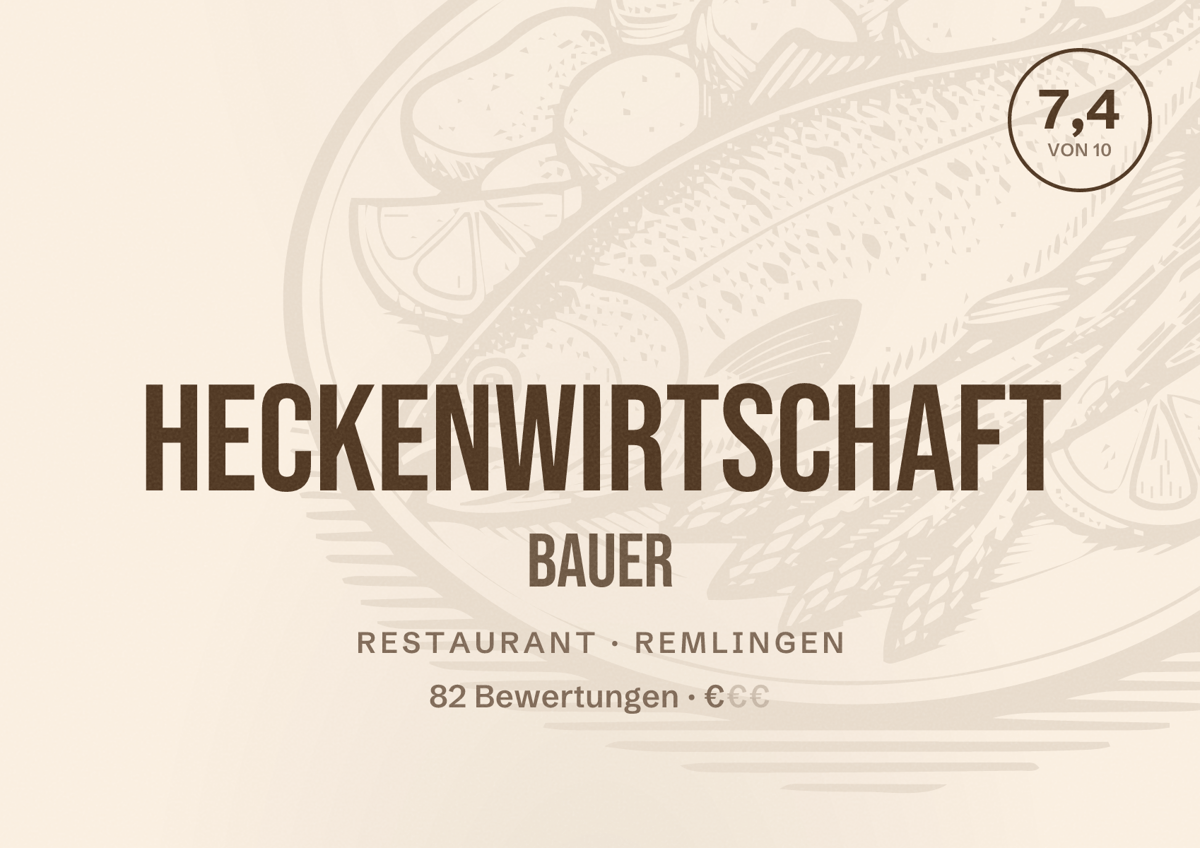 Illustriertes Poster von Heckenwirtschaft Bauer, Restaurant in Remlingen: Bewertung 7,4 von 10 aus 82 Bewertungen, Preisniveau €