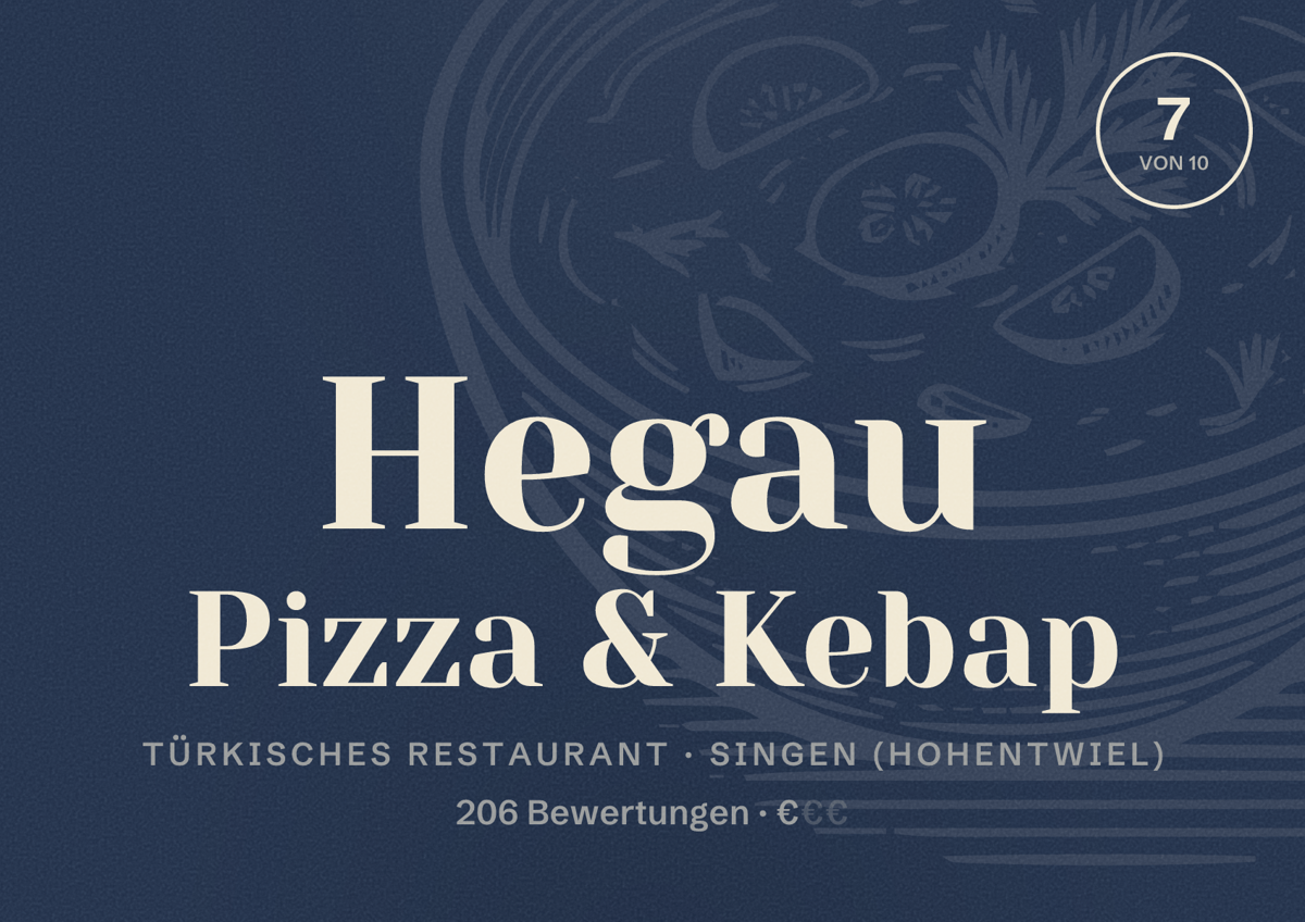 Illustriertes Poster von Hegau Pizza & Kebap, Türkisches Restaurant in Singen (Hohentwiel): Bewertung 7 von 10 aus 206 Bewertungen, Preisniveau €