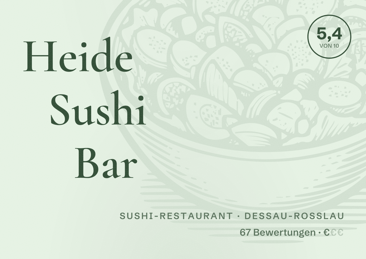 Illustriertes Poster von Heide Sushi Bar, Sushi-Restaurant in Dessau-Roßlau: Bewertung 5,4 von 10 aus 67 Bewertungen, Preisniveau €