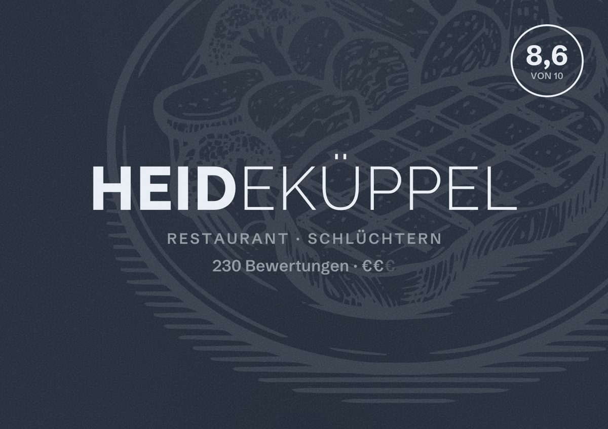 Illustriertes Poster von Heideküppel, Restaurant in Schlüchtern: Bewertung 8,6 von 10 aus 230 Bewertungen, Preisniveau €€