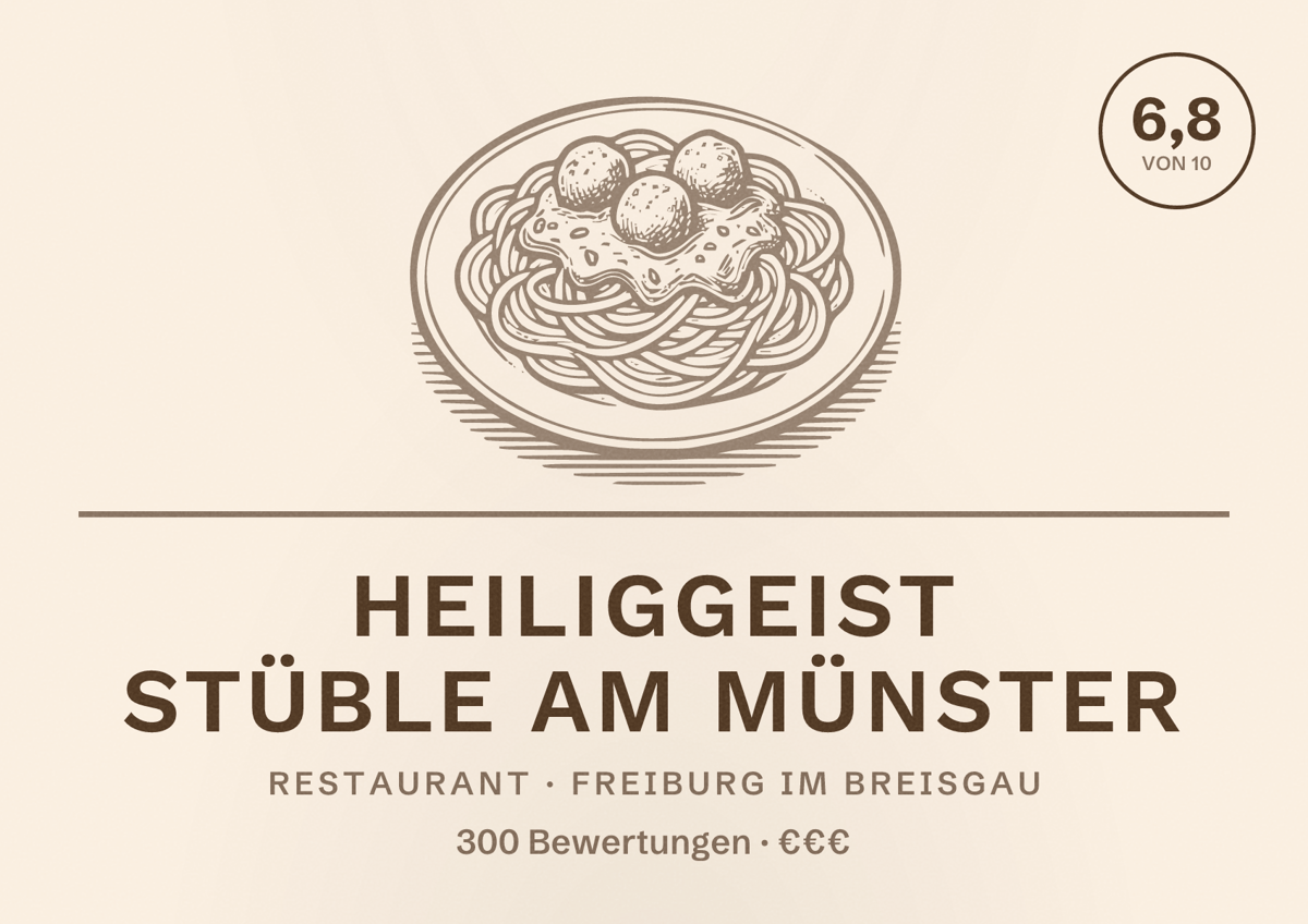 Illustriertes Poster von Heiliggeist Stüble am Münster, Restaurant in Freiburg im Breisgau: Bewertung 6,8 von 10 aus 300 Bewertungen, Preisniveau €€€