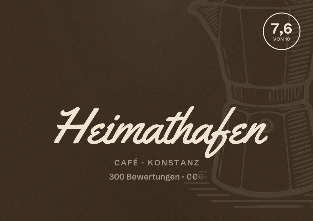 Illustriertes Poster von Heimathafen, Café in Konstanz: Bewertung 7,6 von 10 aus 300 Bewertungen, Preisniveau €€