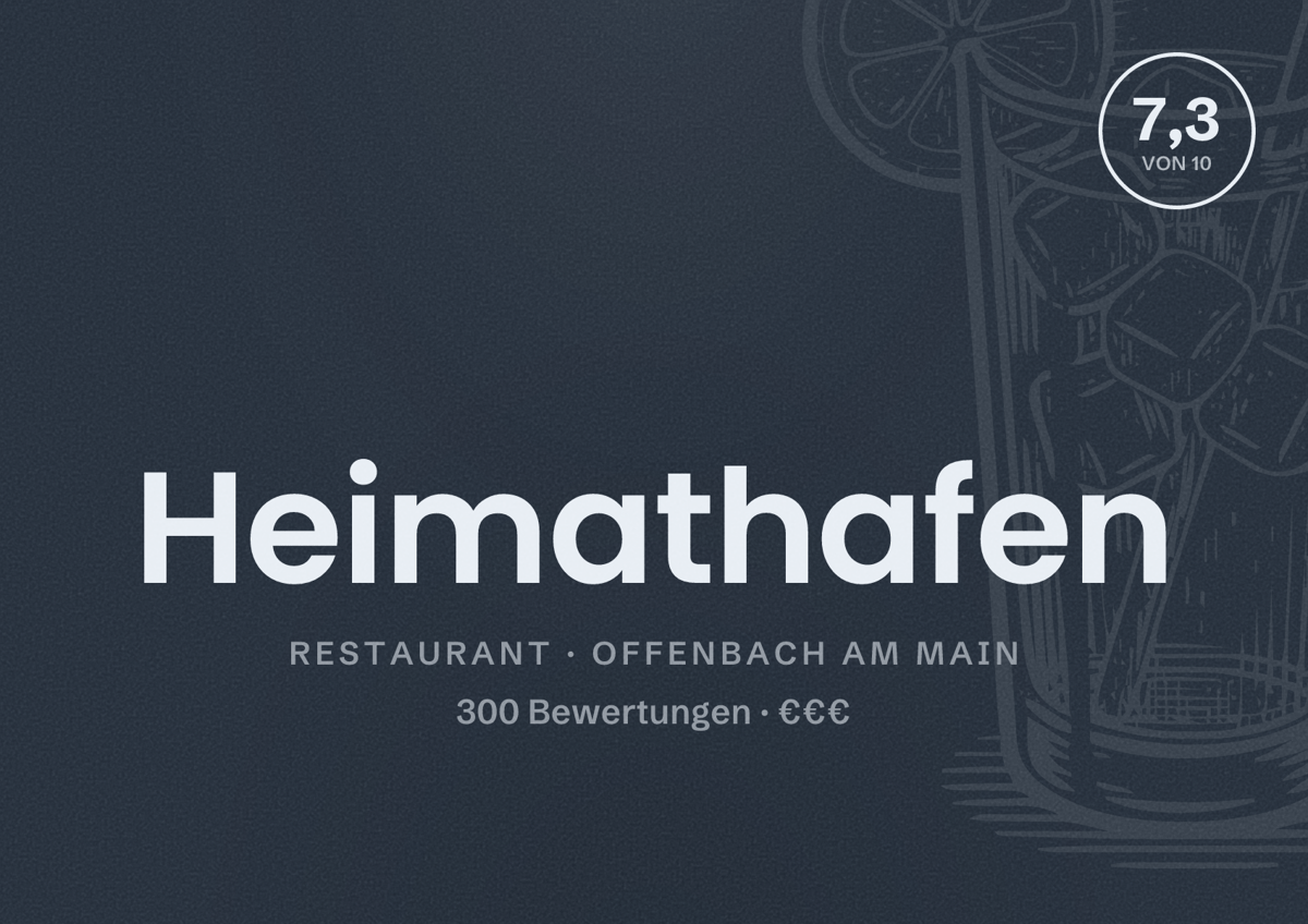 Illustriertes Poster von Heimathafen, Restaurant in Offenbach am Main: Bewertung 7,3 von 10 aus 300 Bewertungen, Preisniveau €€€