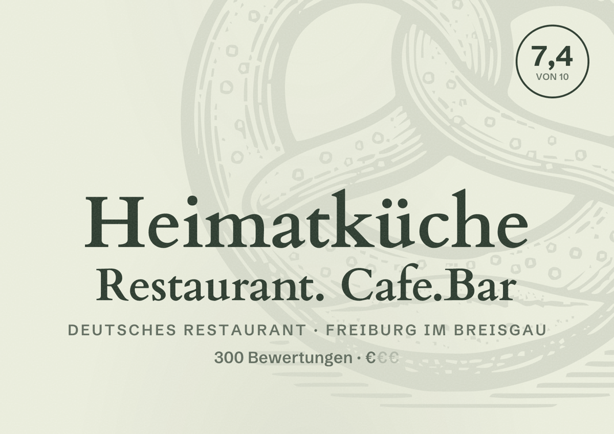Illustriertes Poster von Heimatküche Restaurant. Cafe.Bar, Deutsches Restaurant in Freiburg im Breisgau: Bewertung 7,4 von 10 aus 300 Bewertungen, Preisniveau €