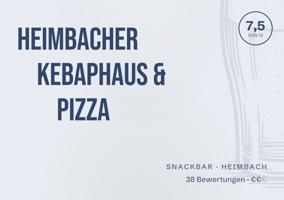 Illustriertes Poster von Heimbacher Kebaphaus & Pizza, Snackbar in Heimbach: Bewertung 7,5 von 10 aus 38 Bewertungen, Preisniveau €€