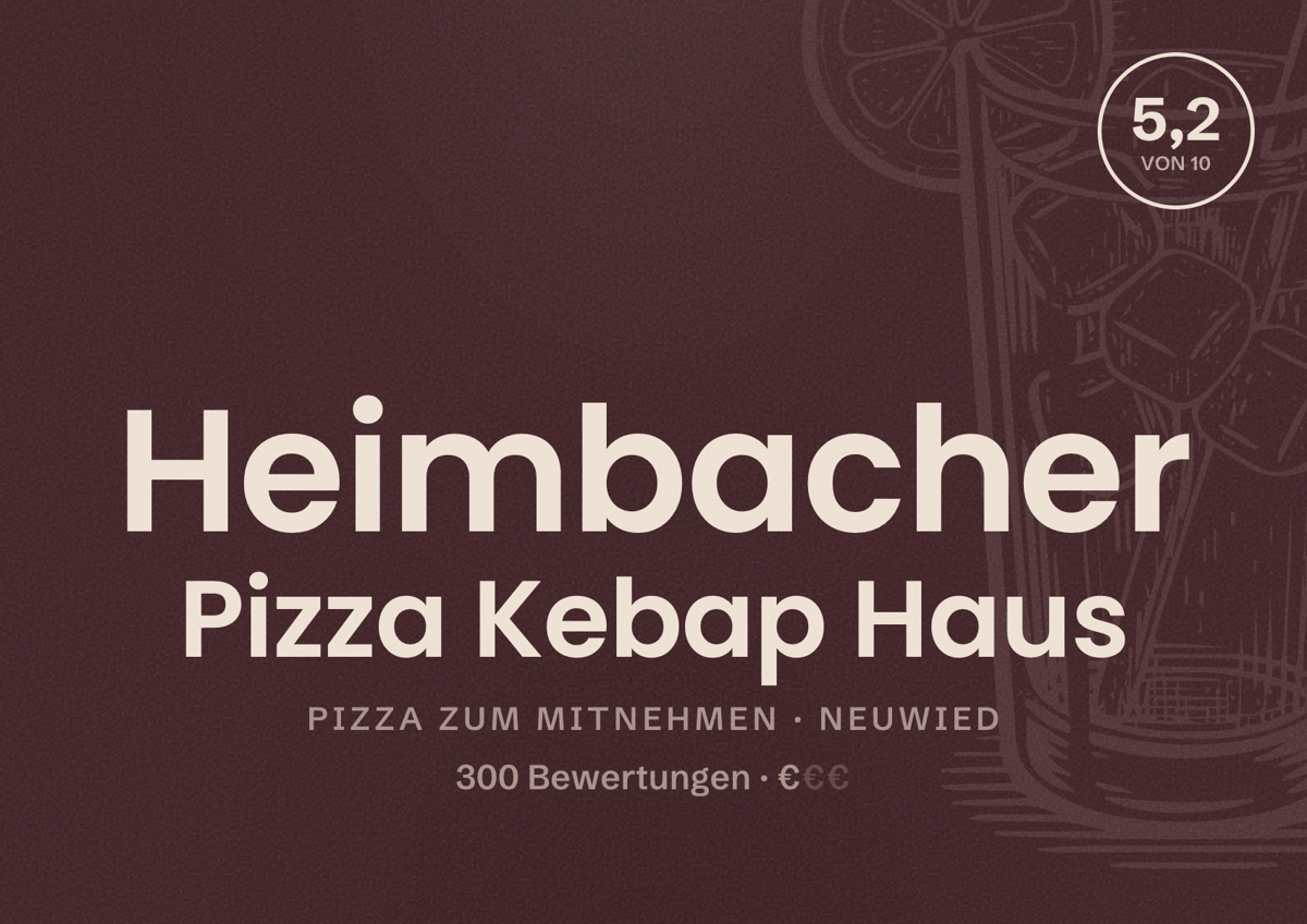 Illustriertes Poster von Heimbacher Pizza Kebap Haus, Pizza zum Mitnehmen in Neuwied: Bewertung 5,2 von 10 aus 300 Bewertungen, Preisniveau €