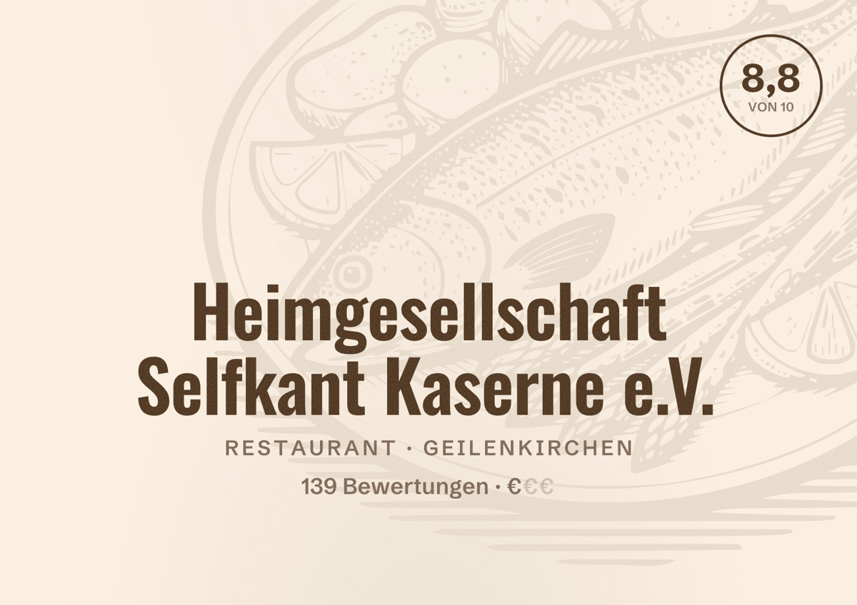 Illustriertes Poster von Heimgesellschaft Selfkant Kaserne e.V., Restaurant in Geilenkirchen: Bewertung 8,8 von 10 aus 139 Bewertungen, Preisniveau €