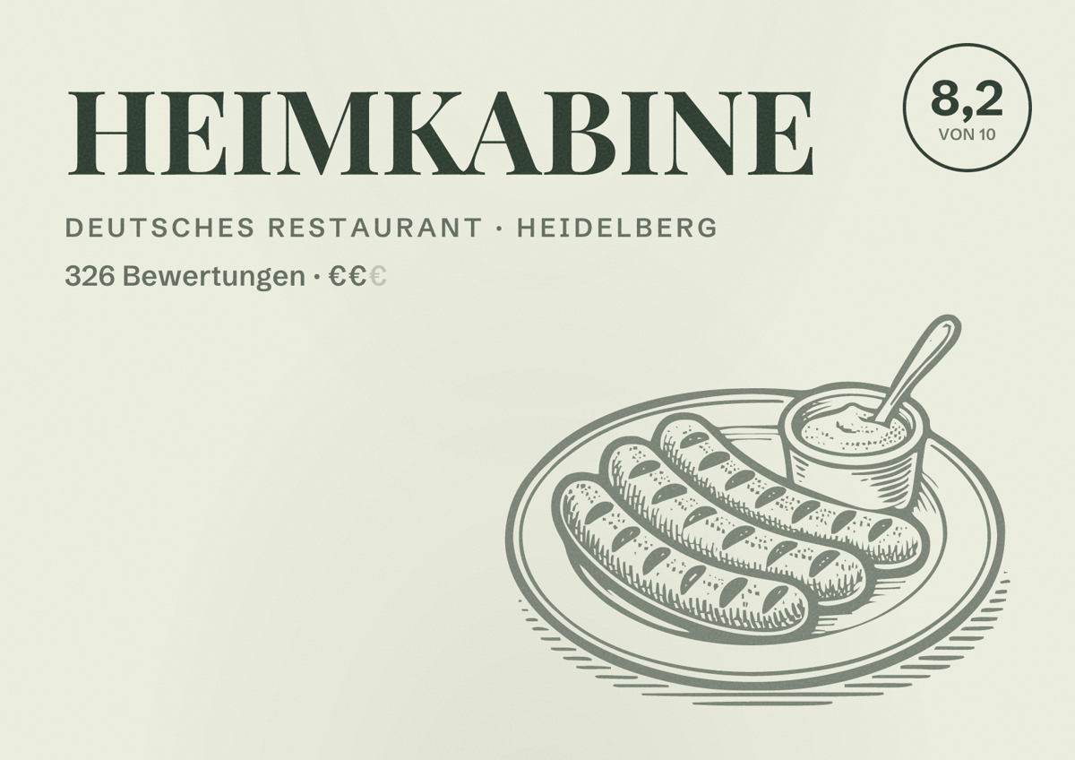 Illustriertes Poster von HEIMKABINE, Deutsches Restaurant in Heidelberg: Bewertung 8,2 von 10 aus 326 Bewertungen, Preisniveau €€