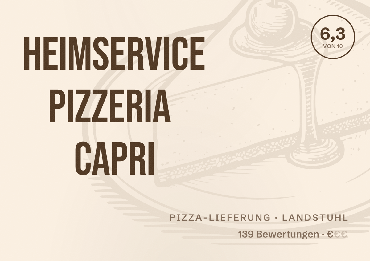 Illustriertes Poster von Heimservice Pizzeria Capri, Pizza-Lieferung in Landstuhl: Bewertung 6,3 von 10 aus 139 Bewertungen, Preisniveau €