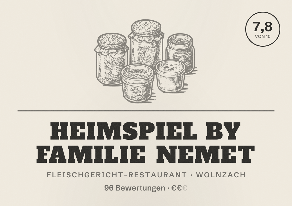 Illustriertes Poster von Heimspiel by Familie Nemet, Fleischgericht-Restaurant in Wolnzach: Bewertung 7,8 von 10 aus 96 Bewertungen, Preisniveau €€