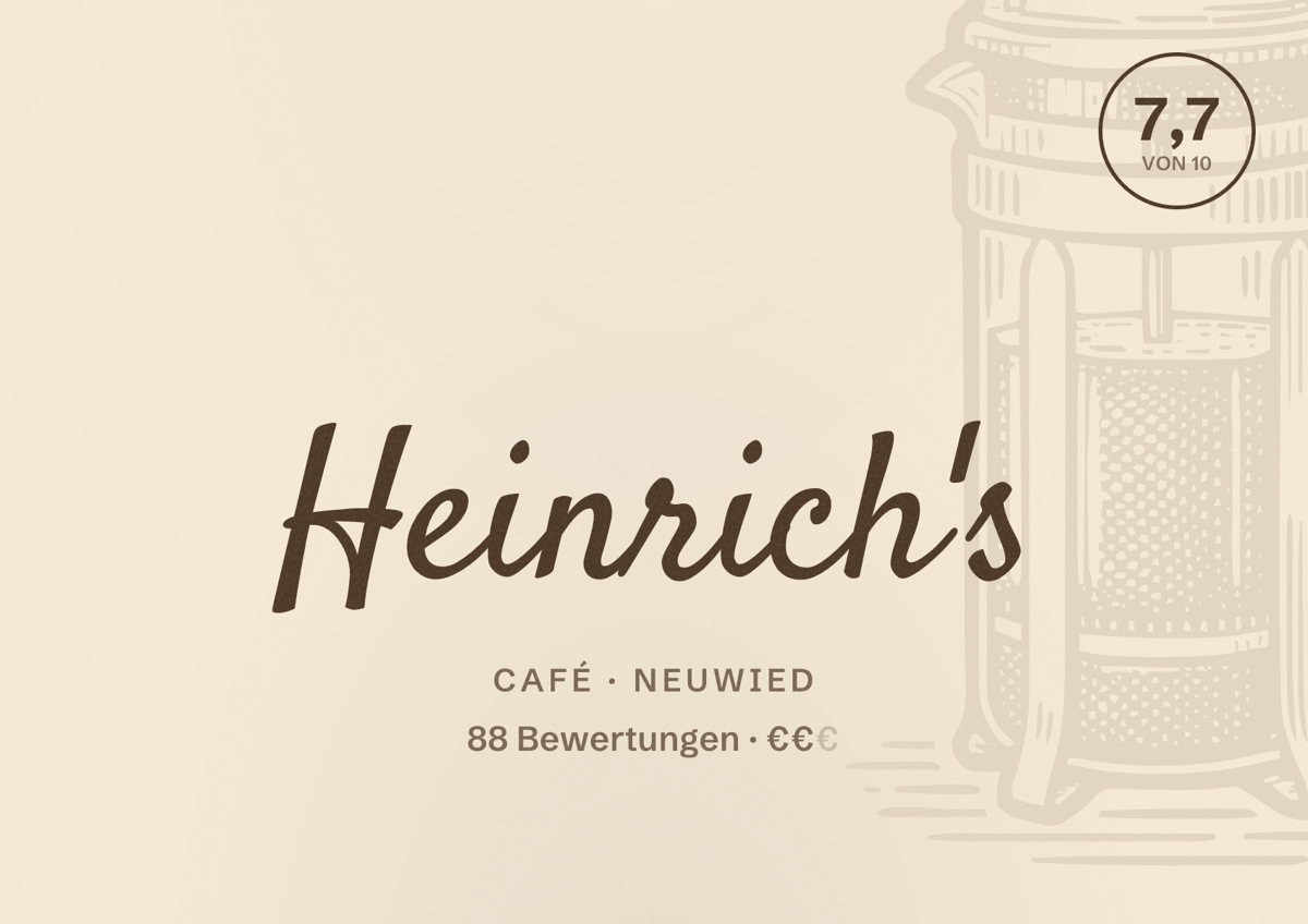 Illustriertes Poster von Heinrich's, Café in Neuwied: Bewertung 7,7 von 10 aus 88 Bewertungen, Preisniveau €€