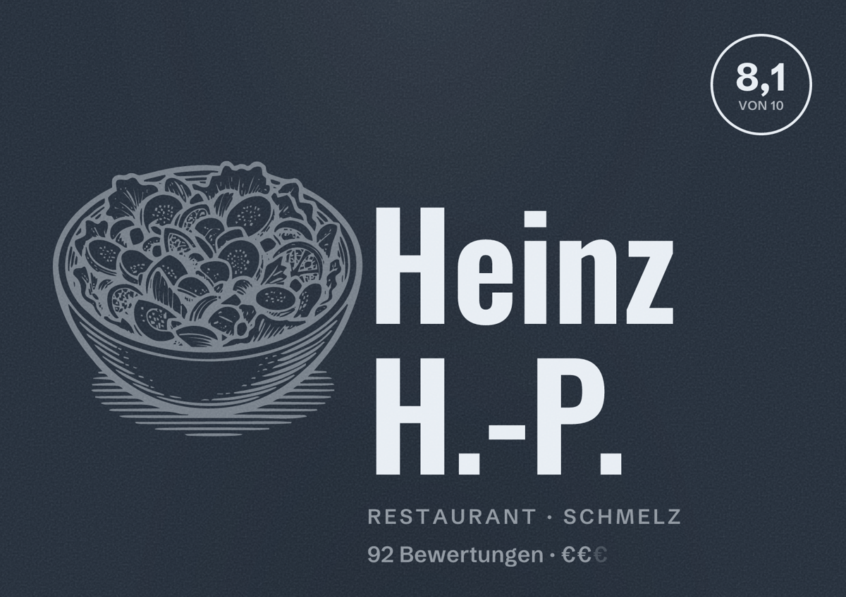 Illustriertes Poster von Heinz H.-P., Restaurant in Schmelz: Bewertung 8,1 von 10 aus 92 Bewertungen, Preisniveau €€