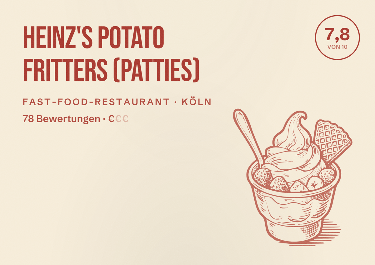 Illustriertes Poster von Heinz's Potato Fritters (Patties), Fast-Food-Restaurant in Köln: Bewertung 7,8 von 10 aus 78 Bewertungen, Preisniveau €