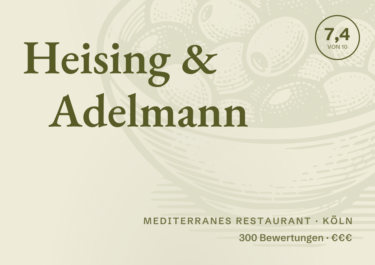 Illustriertes Poster von Heising & Adelmann, Mediterranes Restaurant in Köln: Bewertung 7,4 von 10 aus 300 Bewertungen, Preisniveau €€€