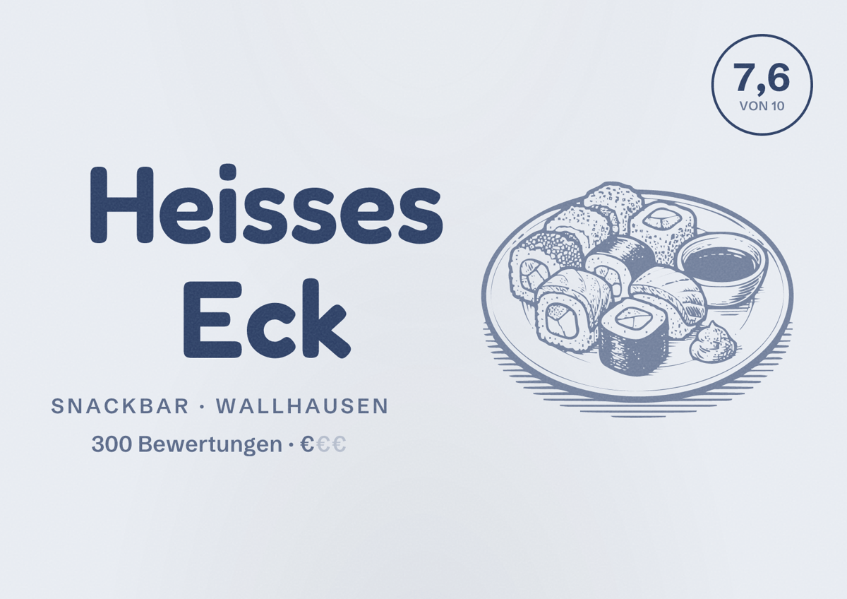 Illustriertes Poster von Heisses Eck, Snackbar in Wallhausen: Bewertung 7,6 von 10 aus 300 Bewertungen, Preisniveau €